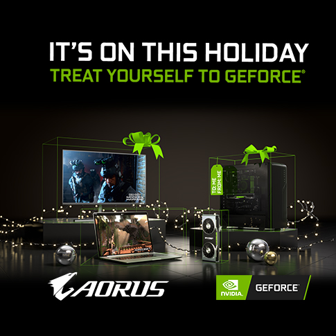 It's On this Holiday. Treat Yourself to GeForce