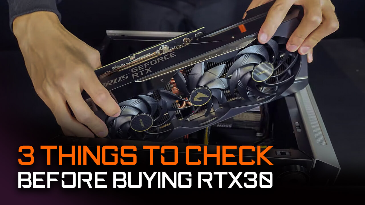 3 Things to Check Before Buying RTX 30