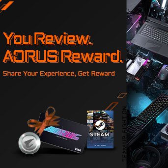 You Review. AORUS Reward.